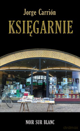 Księgarnie - Jorge Carrion [KSIĄŻKA]