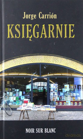 Księgarnie - Jorge Carrion [KSIĄŻKA]