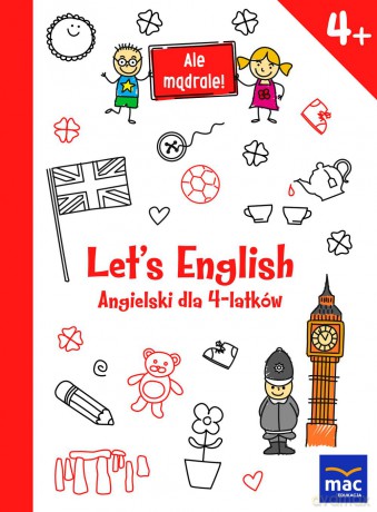 Lets english. Angielski dla 4-latków. Ale mądrale [KSIĄŻKA]