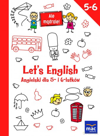 Lets english. Angielski dla 5- i 6-latków. Ale mądrale [KSIĄŻKA]