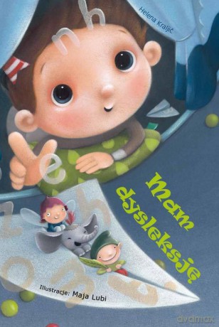 Mam dysleksję - Helena Kraljic [KSIĄŻKA]