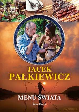 Menu świata - Jacek Pałkiewicz [KSIĄŻKA]