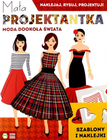 Moda dookoła świata. Mała projektantka [KSIĄŻKA]