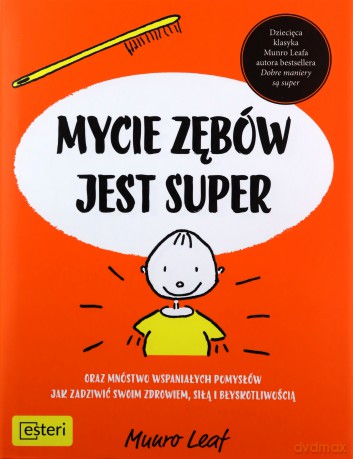 Mycie zębów jest super - Anna Jezierska [KSIĄŻKA]