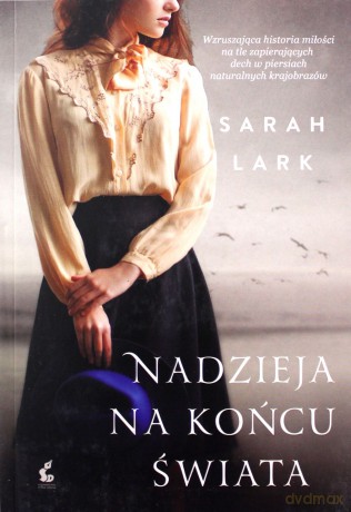 Nadzieja na końcu świata - Sarah Lark [KSIĄŻKA]
