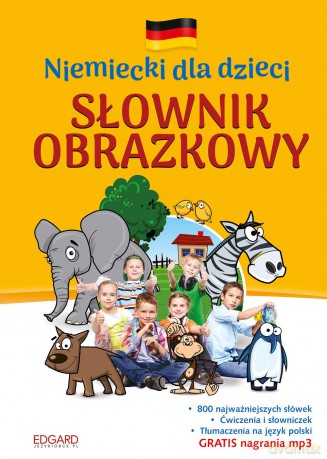 Niemiecki dla dzieci. Słownik obrazkowy [KSIĄŻKA]