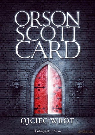 Ojciec wrót - Orson Scott Card [KSIĄŻKA]