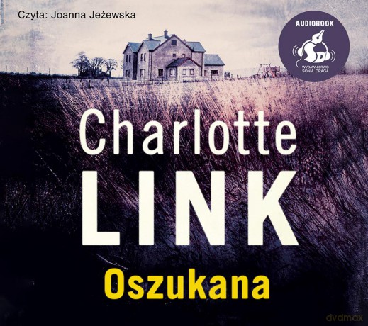 Oszukana - Charlotte Link [AUDIOBOOK]
