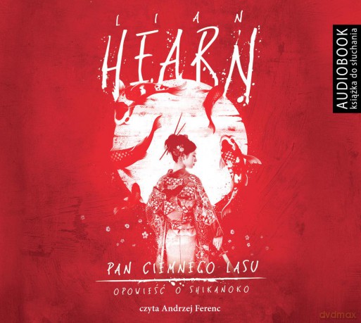 Pan ciemnego lasu. Opoiwieść o Shikanoko (Tom 2) - Lian Hearn [AUDIOBOOK]