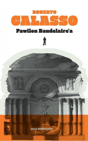 Pawilon Baudelaire'a - Roberto Calasso [KSIĄŻKA]