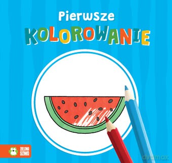 Pierwsze kolorowanie niebieska [KSIĄŻKA]