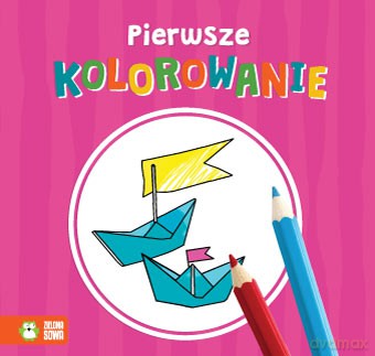 Pierwsze kolorowanie różowa [KSIĄŻKA]
