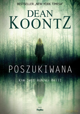Poszukiwana - Dean Koontz [KSIĄŻKA]