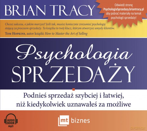 Psychologia sprzedaży. Podnieś sprzedaż szybciej i łatwiej, niż kiedykolwiek uznawałeś za możesz - Brian Tracy [AUDIOBOOK]