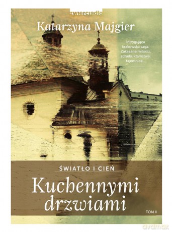 Światło i cień. Kuchennymi drzwiami (Tom 2) - Katarzyna Majgier [KSIĄŻKA]