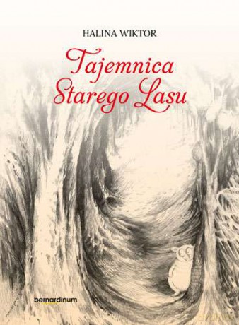 Tajemnica starego lasu - Halina Wiktor [KSIĄŻKA]