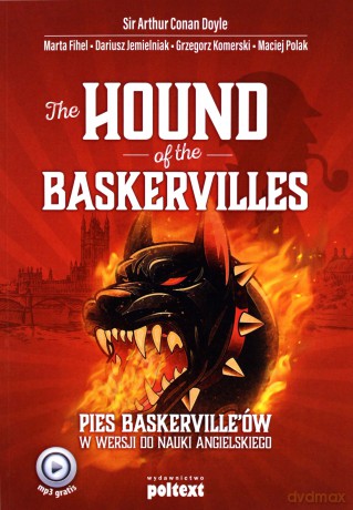 The hound of the Baskervilles. Pies Baskervilleów w wersji do nauki angielskiego - Arthur Conan Doyle [KSIĄŻKA]
