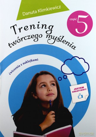 Trening twórczego myślenia część 5 - Danuta Klimkiewicz [KSIĄŻKA]
