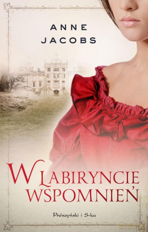 W labiryncie wspomnień - Anne Jacobs [KSIĄŻKA]