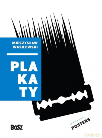 Wasilewski. Plakaty i inne formy graficzne - Jacek Wasilewski [KSIĄŻKA]