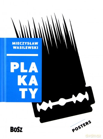 Wasilewski. Plakaty i inne formy graficzne - Jacek Wasilewski [KSIĄŻKA]