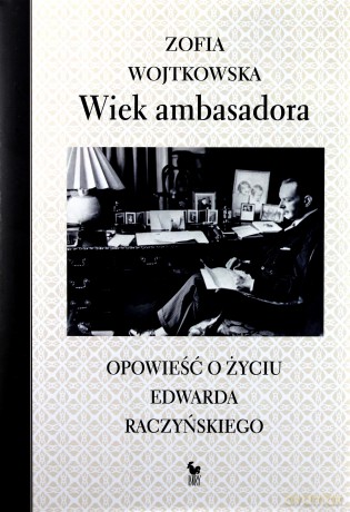 Wiek ambasadora - Zofia Wojtkowska [KSIĄŻKA]
