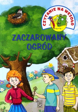 Zaczarowany ogród. Czytanie na wesoło - Iwona Czarkowska [KSIĄŻKA]