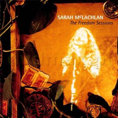 Sarah McLachlan: The Freedom Sessions [CD]