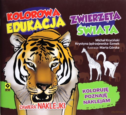 Zwierzęta świata. Kolorowa edukacja - Michał Kryciński [KSIĄŻKA]