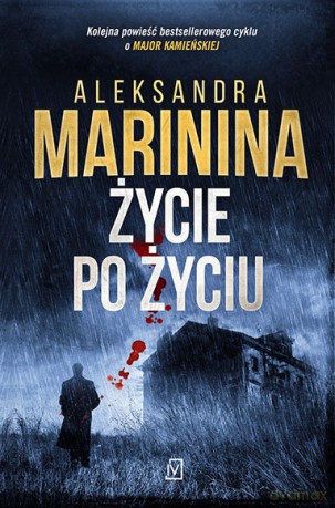 Życie po życiu - Aleksandra Marinina [KSIĄŻKA]