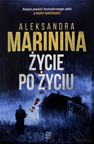 Życie po życiu - Aleksandra Marinina [KSIĄŻKA]