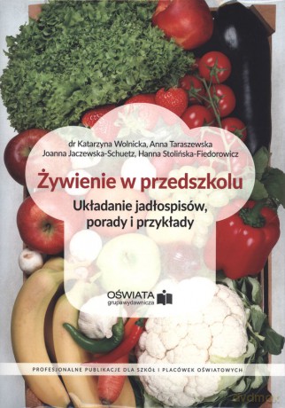 Żywienie w przedszkolu [KSIĄŻKA]