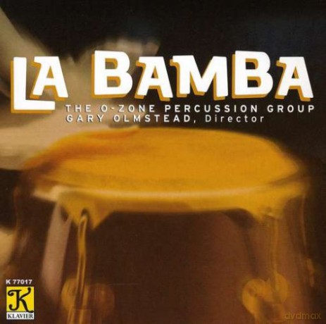 O-Zone Percussion Group: La Bamba [CD]