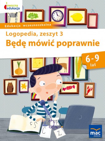 Będę mówić poprawnie zeszyt 3 - Jolanta Góral-Półrola [KSIĄŻKA]