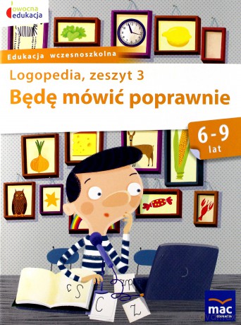 Będę mówić poprawnie zeszyt 3 - Jolanta Góral-Półrola [KSIĄŻKA]