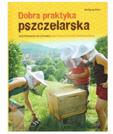 Dobra praktyka pszczelarska - Wolfgang Ritter [KSIĄŻKA]