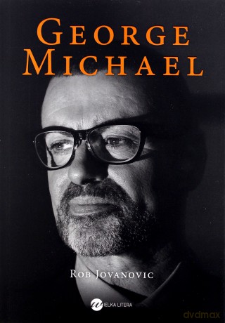 George Michael - Rob Jovanovic [KSIĄŻKA]