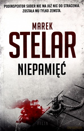 Niepamięć - Marek Stelar [KSIĄŻKA]