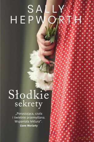Słodkie sekrety - Sally Hepworth [KSIĄŻKA]