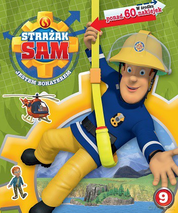 Strażak Sam. Jestem bohaterem (Tom 9) [KSIĄŻKA]