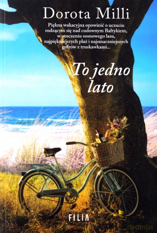 To jedno lato - Dorota Milli [KSIĄŻKA]