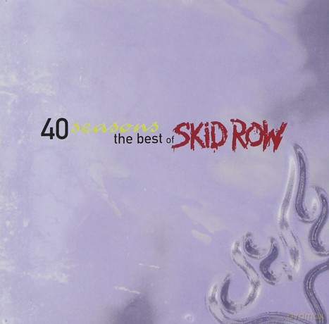 Skid Row: 40 Seasons The Best Of [CD]