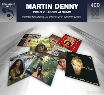 Martin Denny: 8 Classic Albums [4CD]