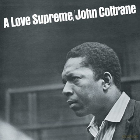 John Coltrane: A Love Supreme [Winyl]