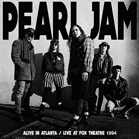 Pearl Jam: Alive In Atlanta - Live At Fox Theatre 1994 [2xWinyl]