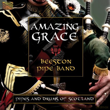 Beeston Pipe Band Notts: Amazing Grace [CD]
