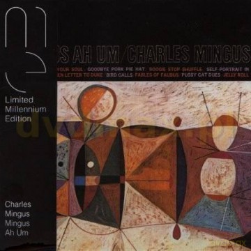 Charles Mingus: Ah Um DBS Version [CD]
