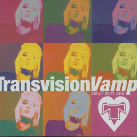 Transvision Vamp: Baby I Dont Care [CD]