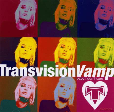 Transvision Vamp: Baby I Dont Care [CD]