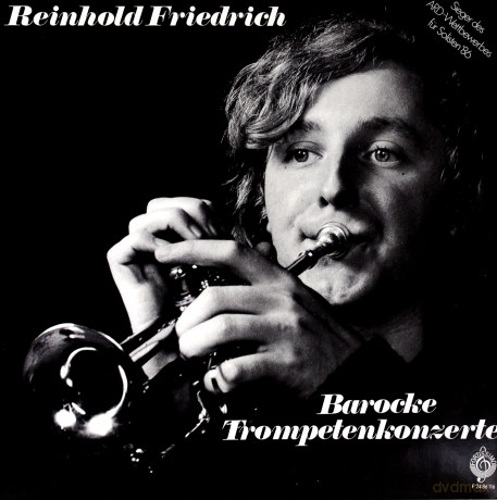 Reinhold Friedrich: Barocke Trompetenkonzerte [Winyl]